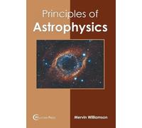Mervin Williamson Principles of Astrophysics (Copertina rigida)