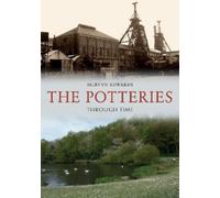 Mervyn Edwards The Potteries Through Time (Tascabile) Through Time