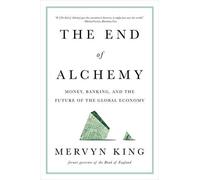 Mervyn King The End of Alchemy (Tascabile)