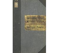 Mervyn Peake Letters from a Lost Uncle (Copertina rigida)