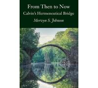 Merwyn S Johnson From Then To Now (Tascabile)