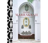 Meryanne Loum-Martin, Jean Cazals – Inside Marrakesh: Homes and Gardens – Copertina rigida