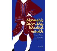 Meryem Alaoui Straight from the Horse's Mouth (Tascabile)