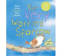 Meryl Doney The Very Worried Sparrow (Copertina rigida)