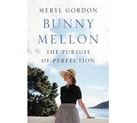 Meryl Gordon Bunny Mellon (Copertina rigida)