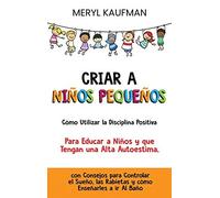 Meryl Kaufman Criar a niños pequeños (Copertina rigida)