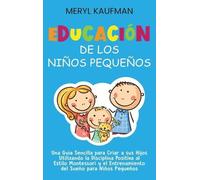 Meryl Kaufman Educación de los niños pequeños (Copertina rigida)