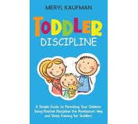 Meryl Kaufman Toddler Discipline (Copertina rigida)