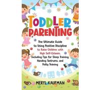 Meryl Kaufman Toddler Parenting (Copertina rigida)