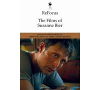 Meryl Shriver-Rice Refocus: the Films of Susanne Bier (Copertina rigida)