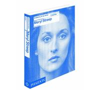 Meryl Streep. Anatomy of an actor. Cahiers du cinéma. Ediz. illustrata