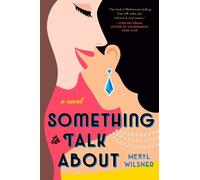 Meryl Wilsner Something to Talk About (Tascabile)