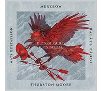 Mats Gustafsson/Merzbow/Balazs Pandi/Thurston Moor Cuts of Guilt, Cut Deepe (CD)
