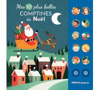 Mes 10 plus belles comptines sonores de Noël