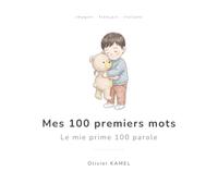 Mes 100 premiers mots: Imagier français-italien pour les tout-petits
