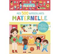 Mes 500 autocollants Maternelle: Avec un cahier détachable