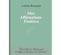 Mes Affirmations Positives
