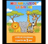 MES ANIMAUX DE LA SAVANE
