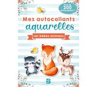 Mes autocollants aquarelles : Les bébés animaux: Plus de 200 autocollants !