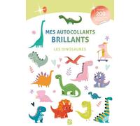 Mes autocollants brillants - Les dinosaures