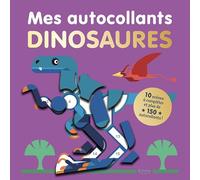 Mes autocollants dinosaures - 10 SCÈNES À COMPLÉTER ET PLUS DE 150 AUTOCOLLANTS !