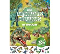 Mes autocollants métalliques - Les dinosaures