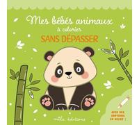 Mes bébés animaux à colorier sans dépasser: avec des contours en relief pailletés !