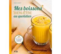 Mes boissons bien-être au quotidien