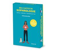 Mes cartes de sophrologie: Calme - Sérénité - Confiance en soi