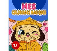 Mes Coloriages Magiques: Coloriage Par Numéro Pour Enfants 4-8 ans- 50 Grands 20 Grands mignons dessins