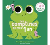 Mes comptines de mes 1 an: Des sons à écouter, des images à regarder