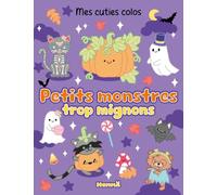 Mes cuties colos - Petits monstres trop mignons