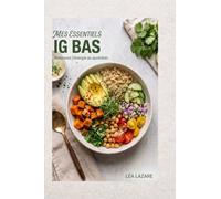 Mes Essentiels IG Bas: Retrouvez l'énergie au quotidien