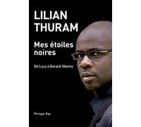 Mes étoiles noires: De Lucy à Barack Obama