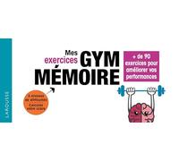 Mes exercices gym mémoire: + de 90 exercices pour améliorer vos performances