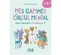 Mes gammes de calcul mental - CE1 - Cahier