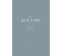 Mes Habitudes : Carnet de suivi quotidien | Tracker d'habitudes, objectifs, bien-être et développement personnel