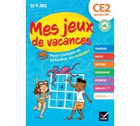 Mes jeux de vacances du CE2 vers le CM1: pour s'amuser et préparer sa rentrée