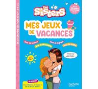 Mes jeux de vacances Les Sisters: De la Grande Section au CP