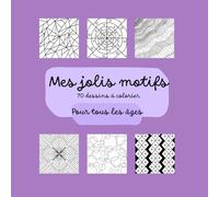 Mes jolis motifs : Pour tous les âges