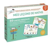 Mes leçons de maths Niveau CM1, CM2, 6e: 50 cartes mentales pour comprendre facilement la numération, le calcul, la géométrie et les mesures !
