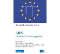 Mes. L'Europa e il trattato impossibile - Mangia A. (cur.)