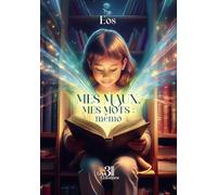 Mes maux, mes mots : mémo