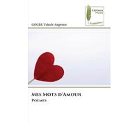 Mes Mots d'Amour: Poèmes