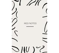 Mes notes: Carnet de notes minimaliste, design géométrique, cahier de notes simple et élégant, journal minimaliste, carnet moderne, notebook simple, design abstrait