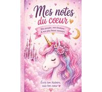 Mes notes du cœur: Mes pensées, mes émotions & mes plus beaux souvenirs