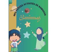 Mes petites activités de ramadan: Cahier d’activités