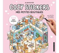 Mes petites boutiques: 5 scènes à créer avec 500 mini stickers