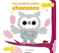 Mes petites chansons: Un livre sonore à toucher