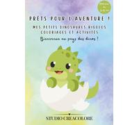 Mes Petits Dinosaures Rigolos: Livre de coloriage et d'activités pour les enfants de 3 à 6 ans - Cahier d'éveil sans écran